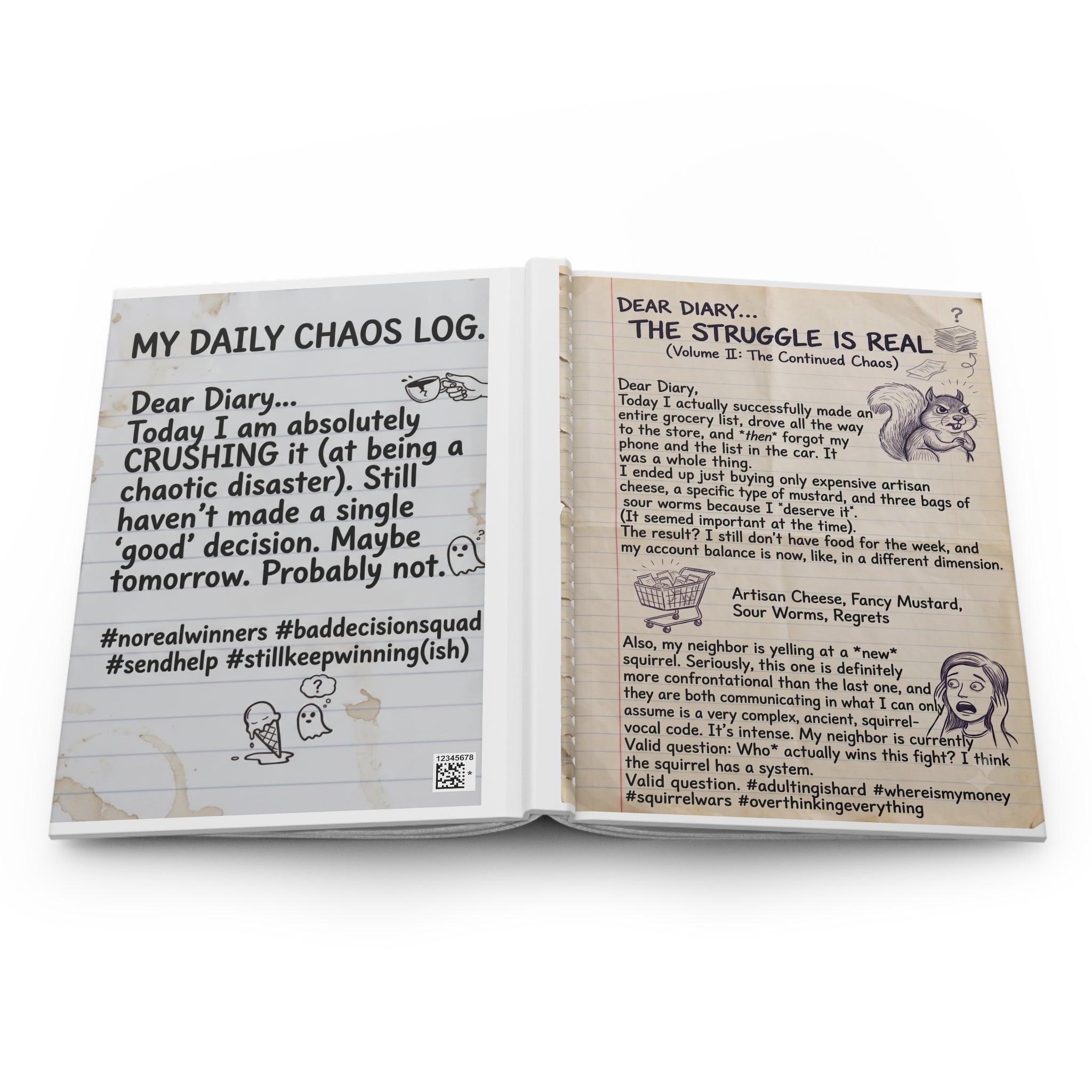 Hardcover Journal — Funny 'Dear Diary: The Struggle Is Real' Chaos Log Volume II