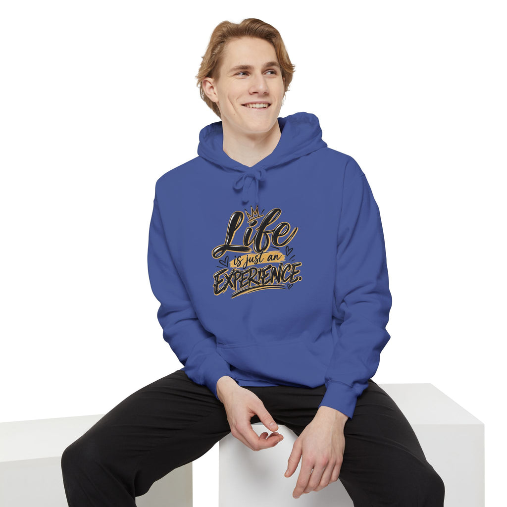 Hoodie — “Life is just an Experience” Inspirational Graphic Hoodie