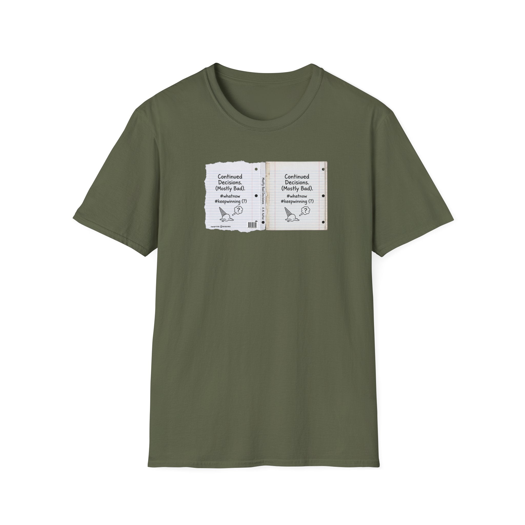 T-Shirt — "Continued Decisions (Mostly Bad)" Notebook Graphic Tee