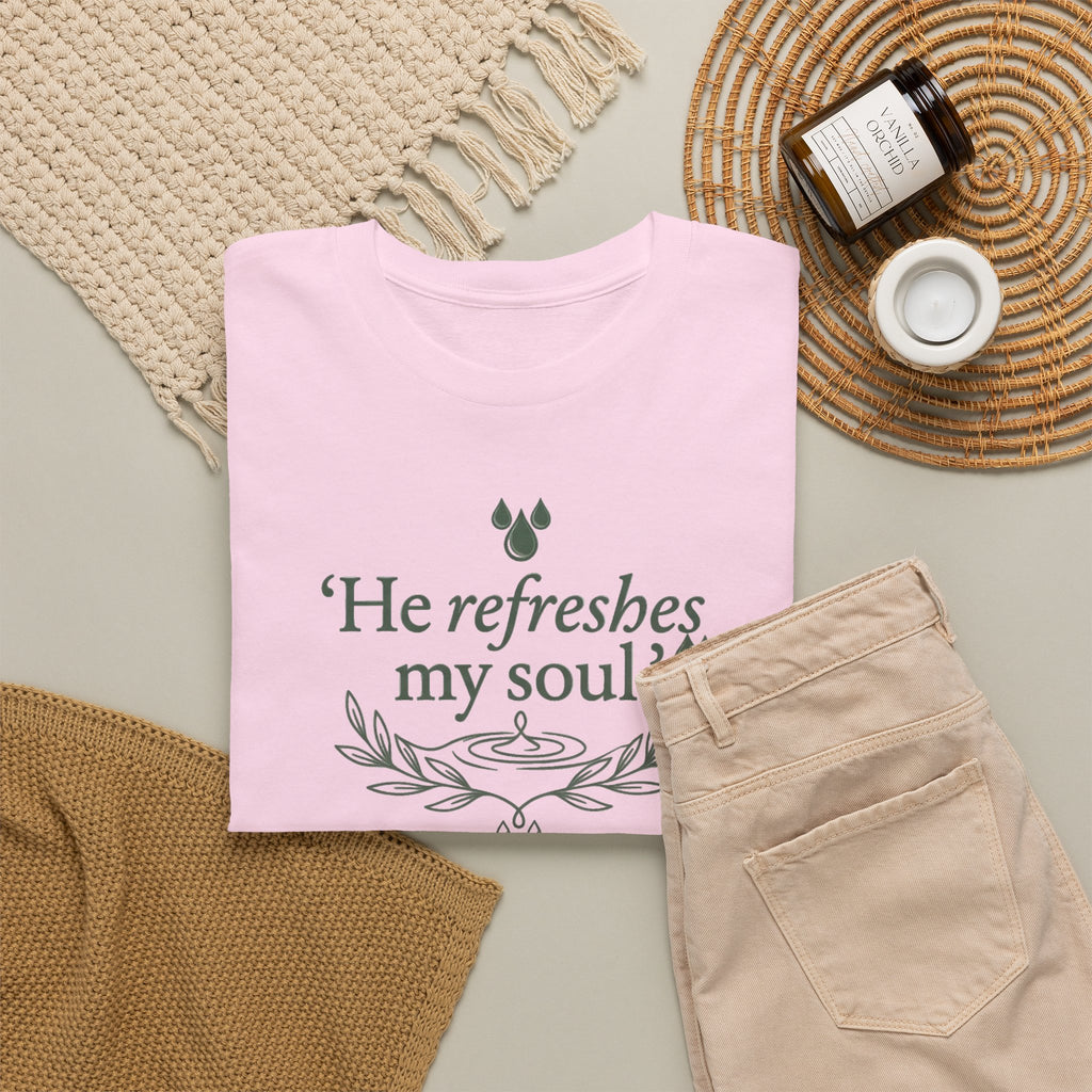Psalm 23 "He Refreshes My Soul" T-Shirt