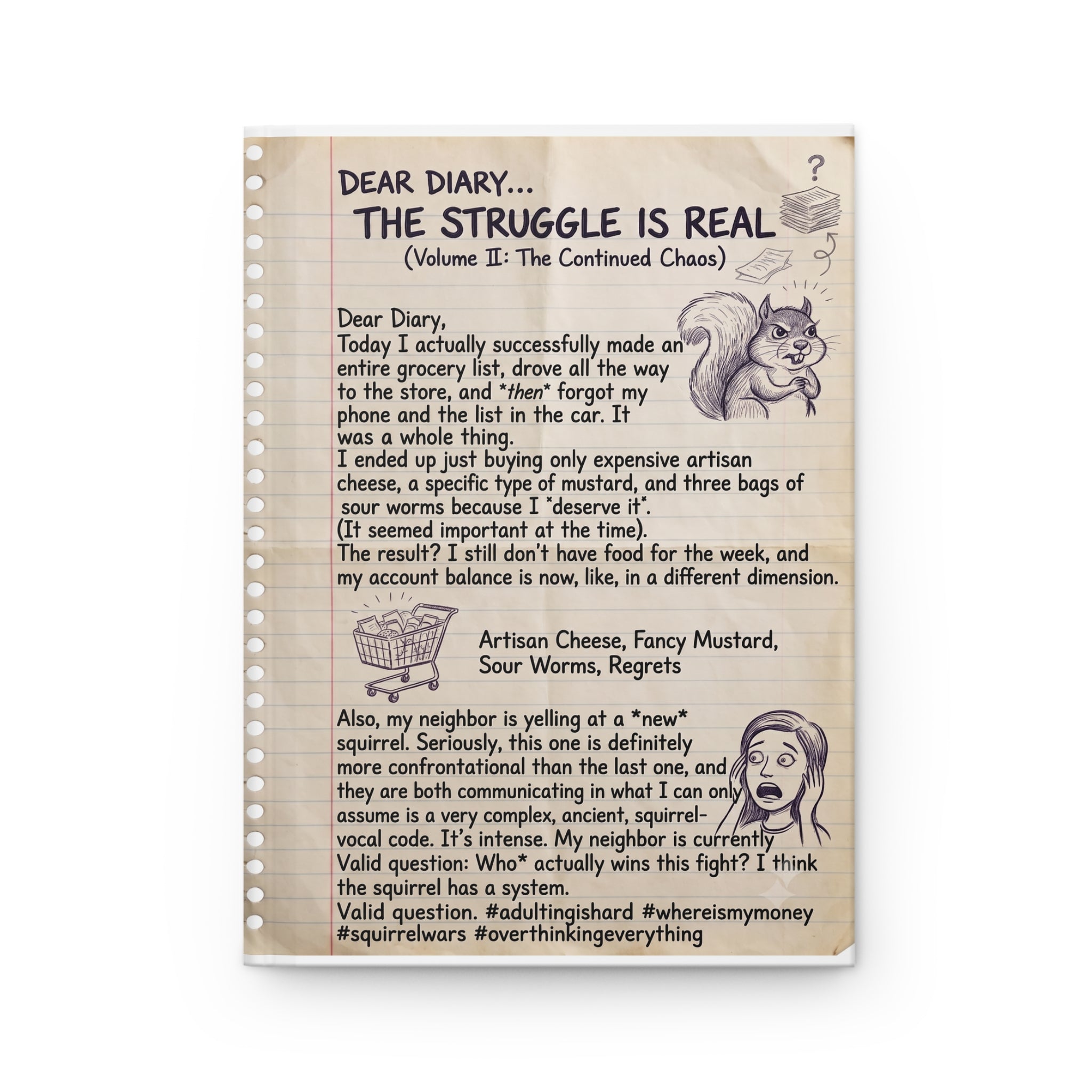 Hardcover Journal — Funny 'Dear Diary: The Struggle Is Real' Chaos Log Volume II