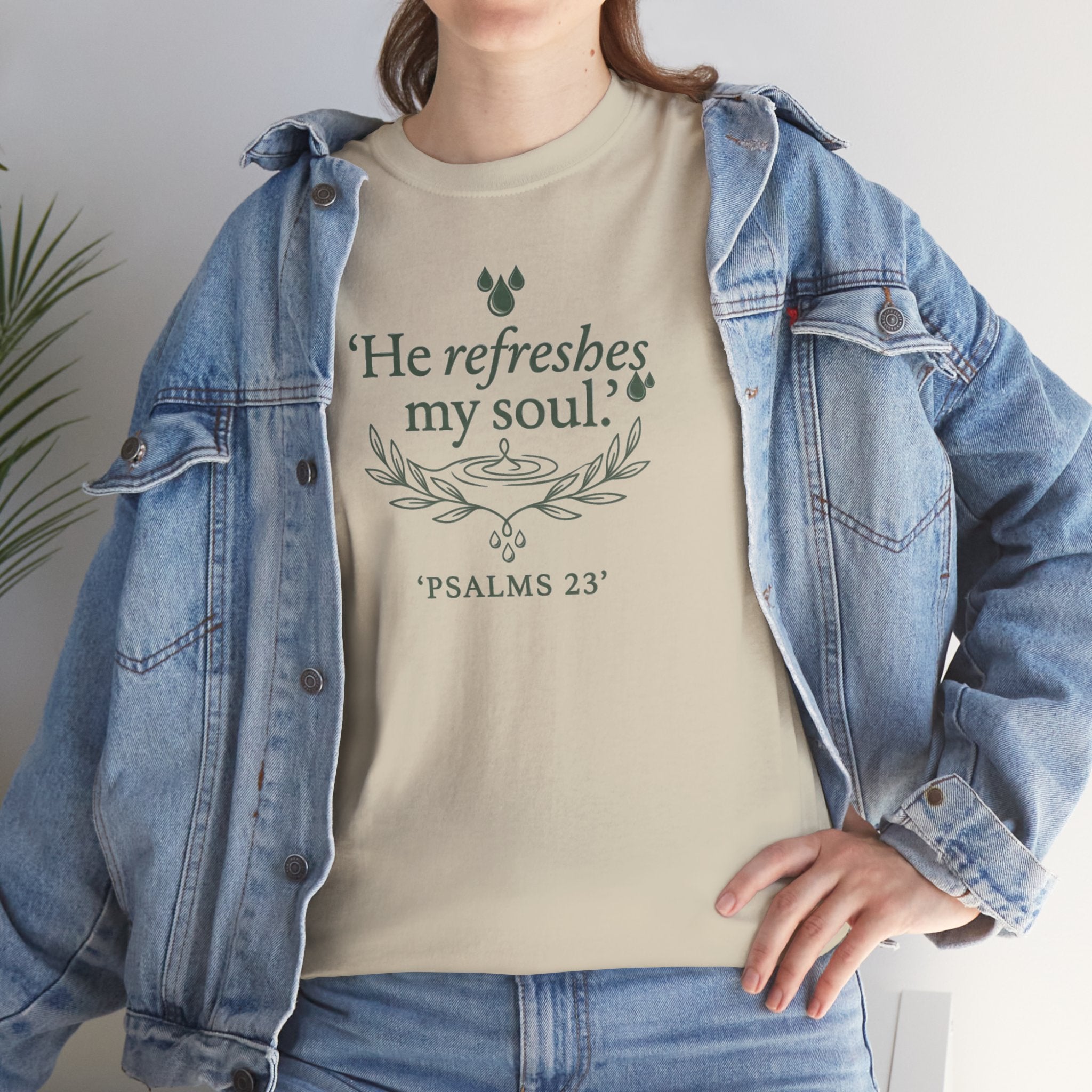 Psalm 23 "He Refreshes My Soul" T-Shirt