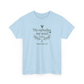 Psalm 23 "He Refreshes My Soul" T-Shirt