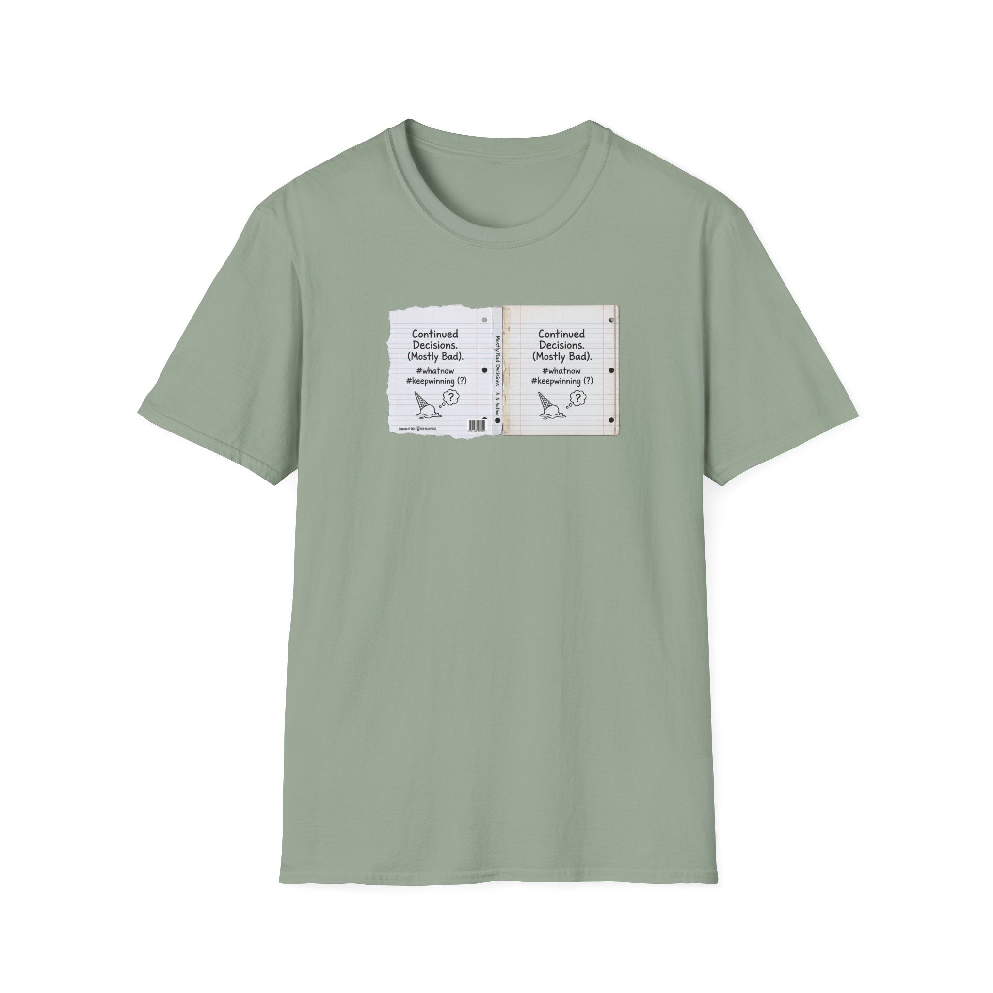 T-Shirt — "Continued Decisions (Mostly Bad)" Notebook Graphic Tee