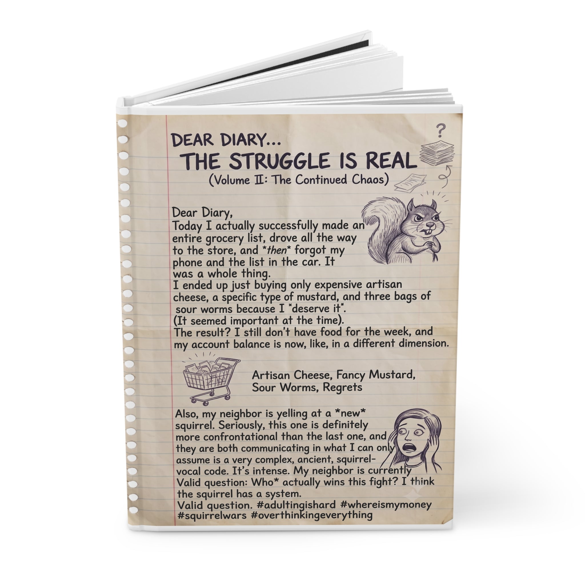 Hardcover Journal — Funny 'Dear Diary: The Struggle Is Real' Chaos Log Volume II