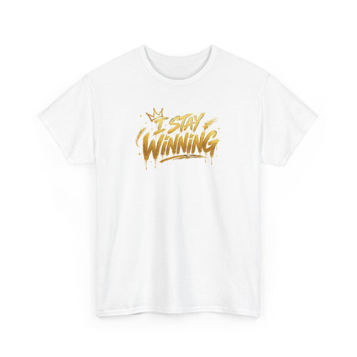 I Stay Winning T‑Shirt — Motivational Gold Script Tee