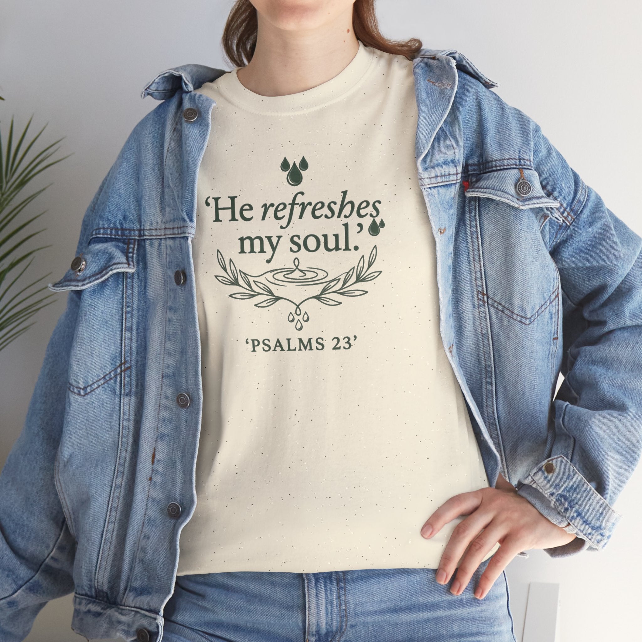 Psalm 23 "He Refreshes My Soul" T-Shirt