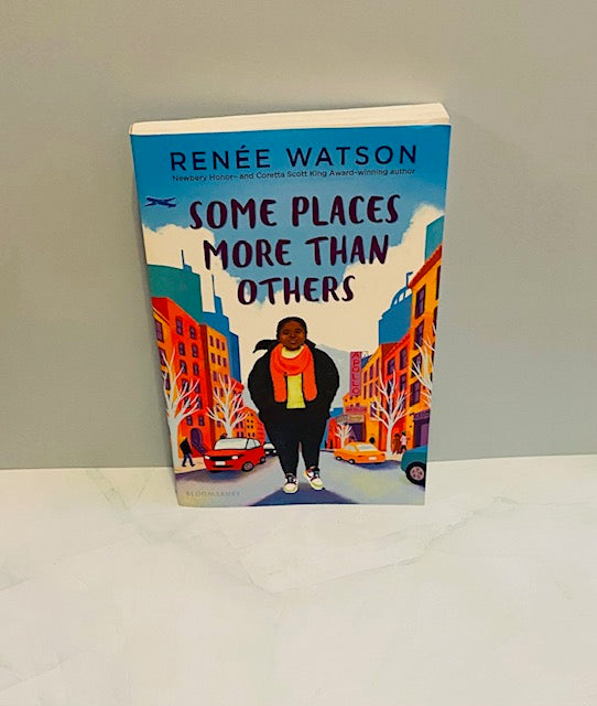 Some Places More Than Others by Renée Watson