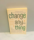 Change Anything: The New Science of Personal Success by Kerry Patterson, Joseph Grenny, David Maxfield, Ron McMillan, and Al Switzler