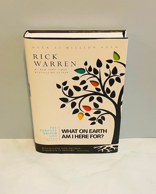 The Purpose Driven Life: What on Earth Am I Here For? by Rick Warren
