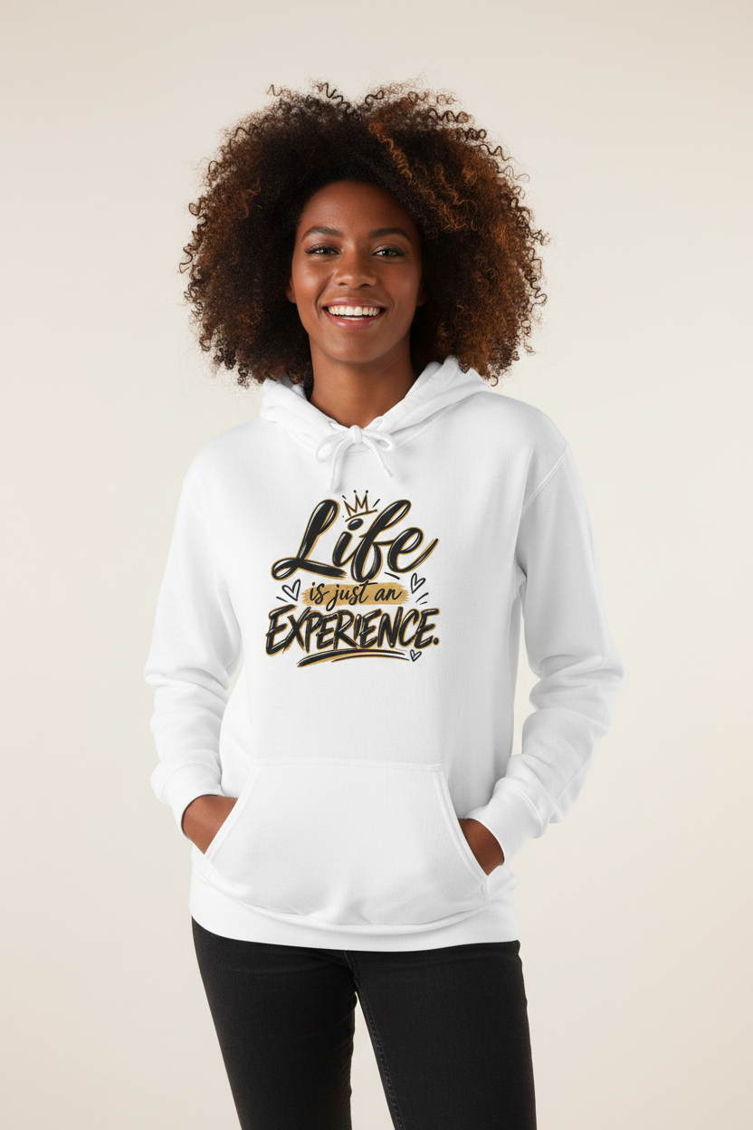 Life is just an Experience — White Hoodie Model